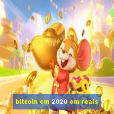 bitcoin em 2020 em reais